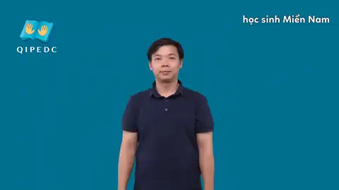học sinh Miền Nam - Ngôn Ngữ ký Hiệu - Vùng miền Toàn Quốc - Phân loại Vị trí - Nơi chốn, Danh Từ