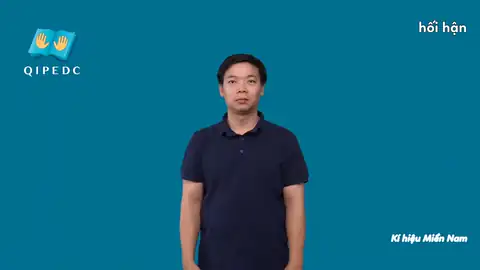 hối hận - Ngôn Ngữ ký Hiệu - Vùng miền Thành Phố Hồ Chí Minh - Phân loại Tính cách - Tính chất, Tính Từ