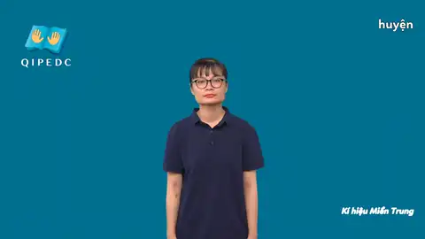 huyện - Ngôn Ngữ ký Hiệu - Vùng miền Miền Trung - Phân loại Vị trí - Nơi chốn