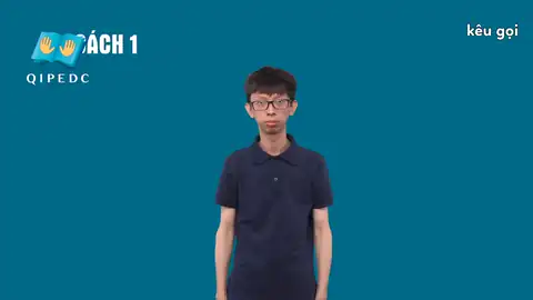 kêu gọi - Ngôn Ngữ ký Hiệu - Vùng miền Toàn Quốc - Phân loại Động Từ