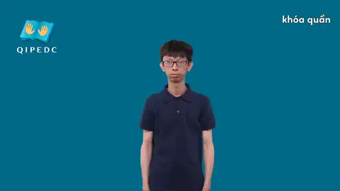 khóa quần - Ngôn Ngữ ký Hiệu - Vùng miền Toàn Quốc - Phân loại Khác