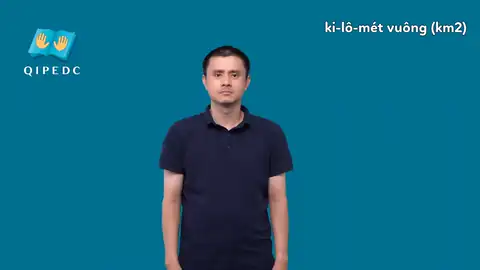 ki-lô-mét vuông (km2) - Ngôn Ngữ ký Hiệu - Vùng miền Toàn Quốc - Phân loại Số đếm