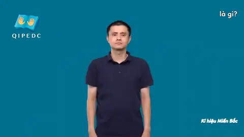 là gì? - Ngôn Ngữ ký Hiệu - Vùng miền Hà Nội - Phân loại Câu hỏi