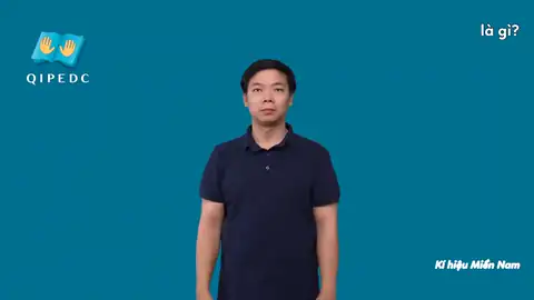 là gì? - Ngôn Ngữ ký Hiệu - Vùng miền Thành Phố Hồ Chí Minh - Phân loại Câu hỏi