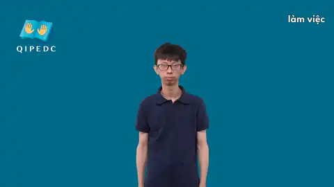 làm việc - Ngôn Ngữ ký Hiệu - Vùng miền Toàn Quốc - Phân loại Động Từ