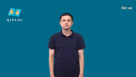 lên xe - Ngôn Ngữ ký Hiệu - Vùng miền Toàn Quốc - Phân loại Động Từ
