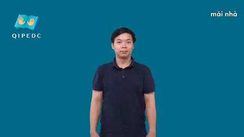 mái nhà - Ngôn Ngữ ký Hiệu - Vùng miền Toàn Quốc - Phân loại Danh Từ