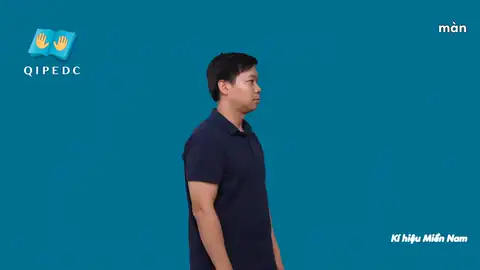 màn - Ngôn Ngữ ký Hiệu - Vùng miền Thành Phố Hồ Chí Minh - Phân loại Danh Từ