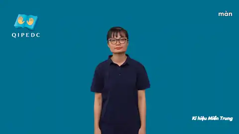 màn - Ngôn Ngữ ký Hiệu - Vùng miền Miền Trung - Phân loại Danh Từ
