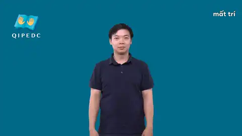 mất trí - Ngôn Ngữ ký Hiệu - Vùng miền Toàn Quốc - Phân loại Động Từ