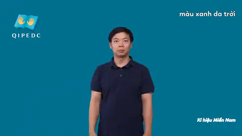 màu xanh da trời - Ngôn Ngữ ký Hiệu - Vùng miền Thành Phố Hồ Chí Minh - Phân loại Màu Sắc
