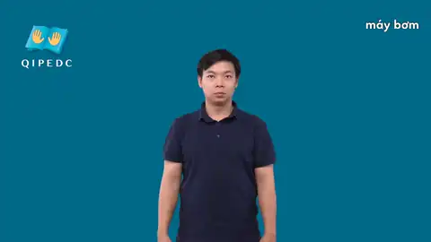 máy bơm - Ngôn Ngữ ký Hiệu - Vùng miền Toàn Quốc - Phân loại Đồ vật, Danh Từ
