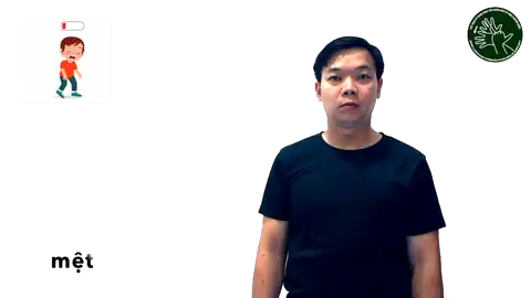 Mệt - Ngôn Ngữ ký Hiệu - Vùng miền Toàn Quốc - Phân loại Sức khỏe - Bộ phận cơ thể, Từ thông dụng, Tính Từ, Từ thông dụng, COVID-19 (Corona Virus)