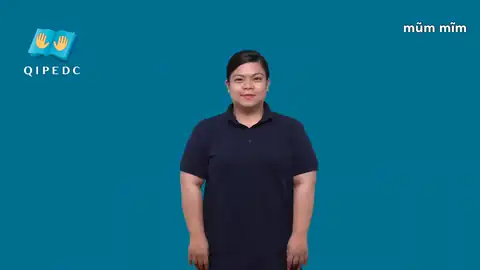 mũm mĩm - Ngôn Ngữ ký Hiệu - Vùng miền Toàn Quốc - Phân loại Tính cách - Tính chất