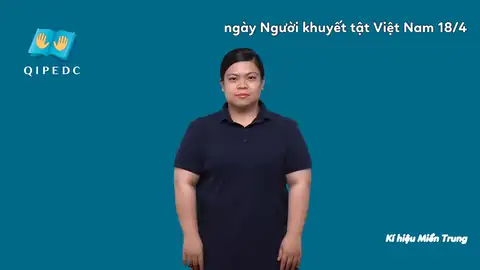 ngày Người khuyết tật Việt Nam 18/4 - Ngôn Ngữ ký Hiệu - Vùng miền Miền Trung - Phân loại Lễ hội