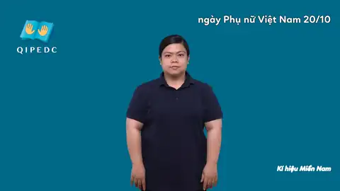 ngày Phụ nữ Việt Nam 20/10 - Ngôn Ngữ ký Hiệu - Vùng miền Thành Phố Hồ Chí Minh - Phân loại Lễ hội, Từ thông dụng