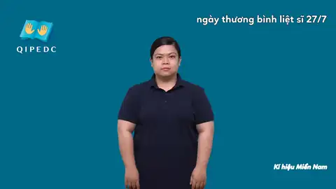 ngày thương bình liệt sĩ 27/7 - Ngôn Ngữ ký Hiệu - Vùng miền Thành Phố Hồ Chí Minh - Phân loại Lễ hội, Từ thông dụng, Danh Từ