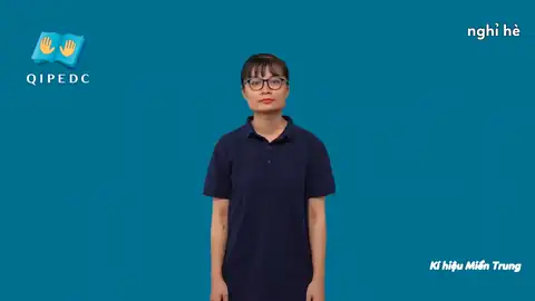 nghỉ hè - Ngôn Ngữ ký Hiệu - Vùng miền Huế - Phân loại
