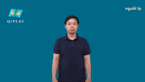 người lạ - Ngôn Ngữ ký Hiệu - Vùng miền Toàn Quốc - Phân loại