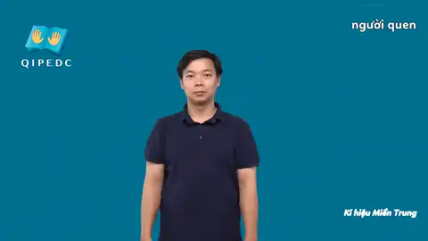 người quen - Ngôn Ngữ ký Hiệu - Vùng miền Huế - Phân loại