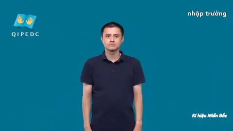 nhập trường - Ngôn Ngữ ký Hiệu - Vùng miền Hà Nội - Phân loại