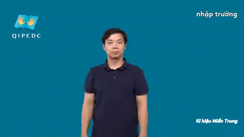 nhập trường - Ngôn Ngữ ký Hiệu - Vùng miền Huế - Phân loại