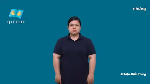 nhưng - Ngôn Ngữ ký Hiệu - Vùng miền Miền Trung - Phân loại Liên kết từ