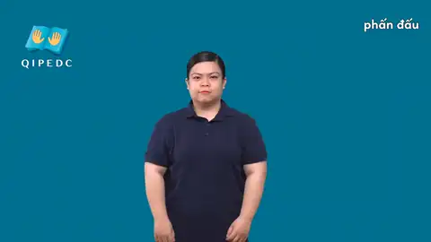 phấn đấu - Ngôn Ngữ ký Hiệu - Vùng miền Toàn Quốc - Phân loại