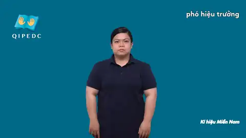 phó hiệu trưởng - Ngôn Ngữ ký Hiệu - Vùng miền Thành Phố Hồ Chí Minh - Phân loại Danh Từ