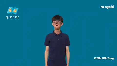 ra ngoài - Ngôn Ngữ ký Hiệu - Vùng miền Huế - Phân loại