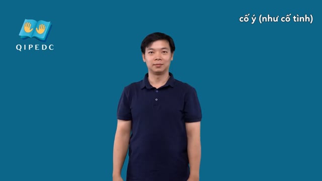 cố ý ( như cố tình)