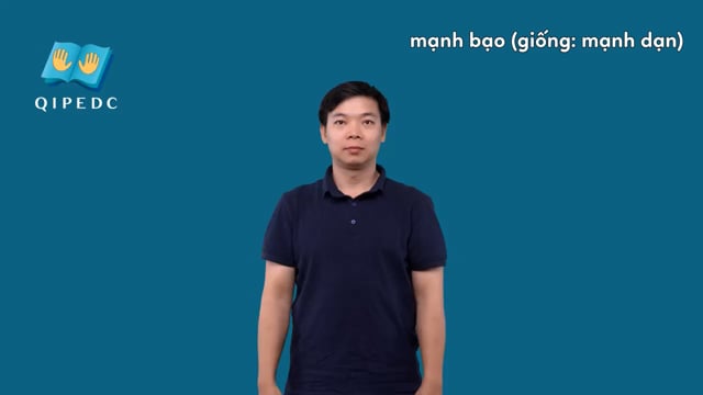 mạnh bạo (giống: mạnh dạn)