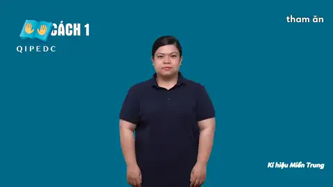 tham ăn - Ngôn Ngữ ký Hiệu - Vùng miền Huế - Phân loại Từ thông dụng, Tính Từ
