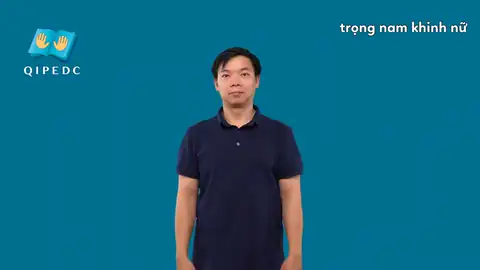 trọng nam khinh nữ - Ngôn Ngữ ký Hiệu - Vùng miền Toàn Quốc - Phân loại Xã hội