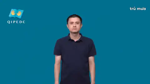 trú mưa - Ngôn Ngữ ký Hiệu - Vùng miền Toàn Quốc - Phân loại
