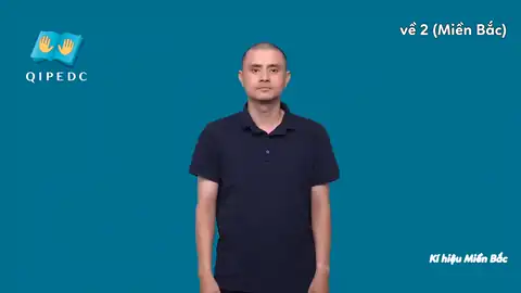 về 2 (Miền bắc) - Ngôn Ngữ ký Hiệu - Vùng miền Hà Nội - Phân loại Động Từ