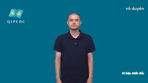 vô duyên - Ngôn Ngữ ký Hiệu - Vùng miền Hà Nội - Phân loại Từ thông dụng