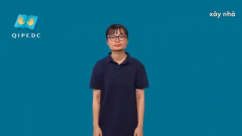 xây nhà - Ngôn Ngữ ký Hiệu - Vùng miền Toàn Quốc - Phân loại