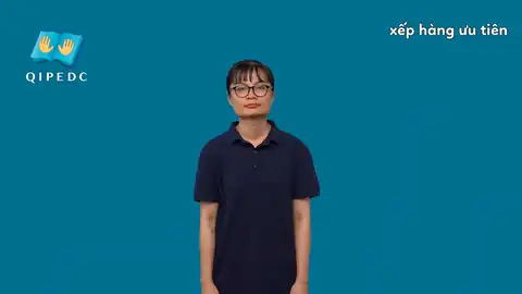 xếp hàng ưu tiên - Ngôn Ngữ ký Hiệu - Vùng miền Toàn Quốc - Phân loại