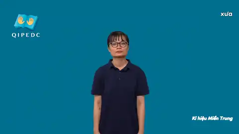 xưa - Ngôn Ngữ ký Hiệu - Vùng miền Huế - Phân loại Danh Từ