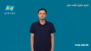 yêu mến (yêu quí) - Ngôn Ngữ ký Hiệu - Vùng miền Hà Nội - Phân loại Động Từ