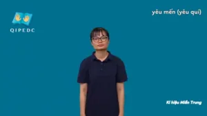 yêu mến (yêu quí) - Ngôn Ngữ ký Hiệu - Vùng miền Huế - Phân loại Động Từ